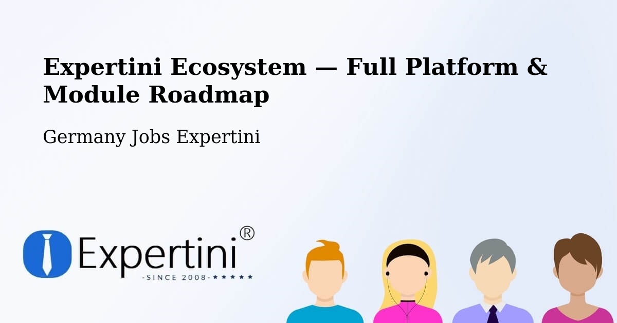 Expertini Ecosystem — Full Platform & Module Roadmap – Pullach Im Isartal