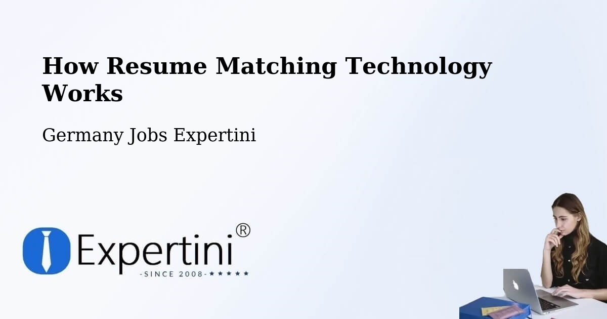 How Resume Matching Technology Works - Germany Jobs Expertini